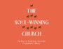 The Soul-Winning Church: Six Keys to Fostering a Genuine Evangelistic&nbsp;Culture